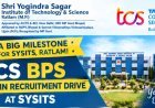 रोजगार सरोकार : SYSITS रतलाम में पहली बार TCS का ओपन कैंपस रिक्रूटमेंट ड्राइव 23 अक्टूबर को